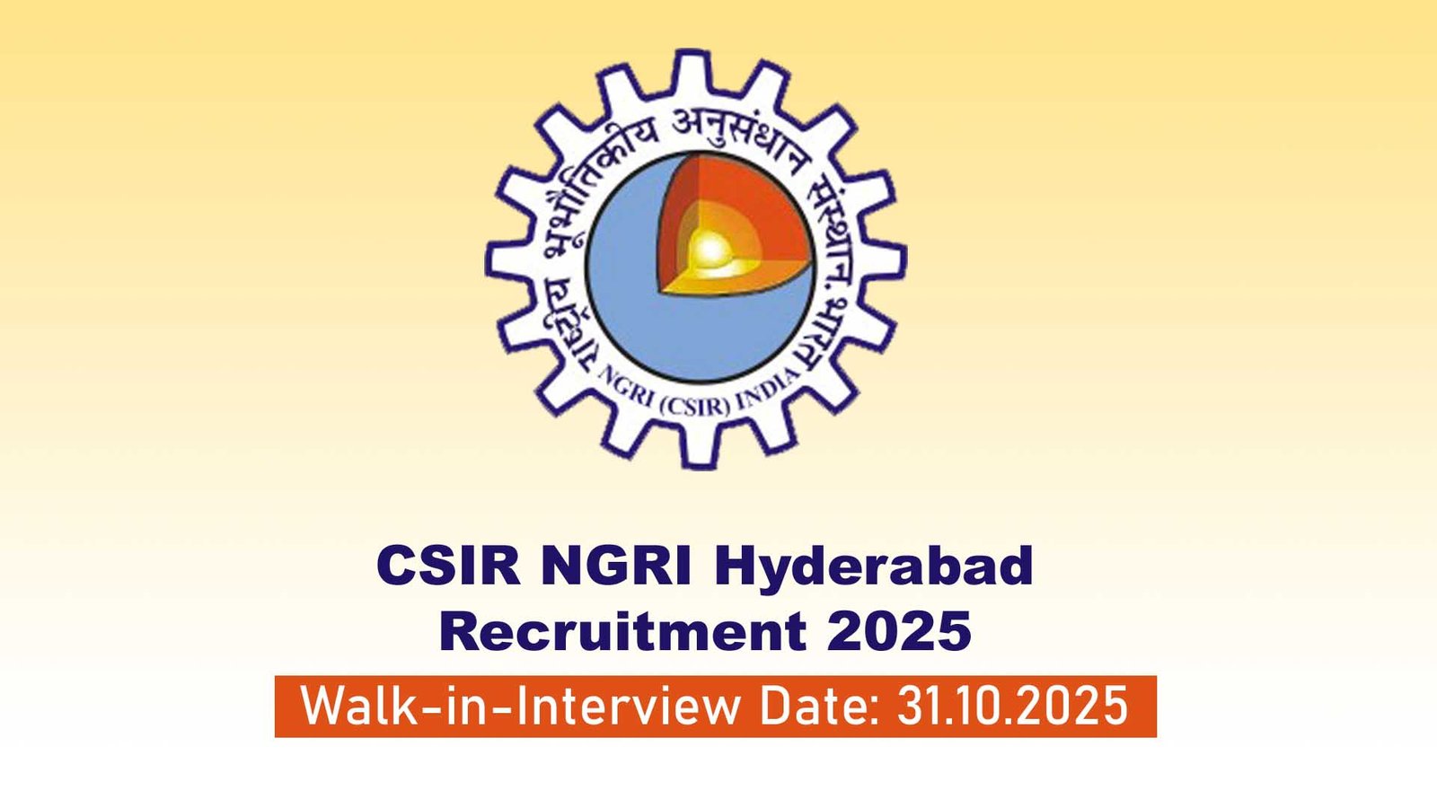 CSIR NGRI Hyderabad Recruitment 2025