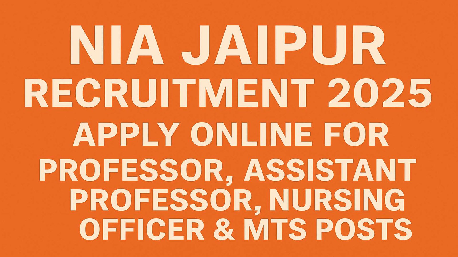 NIA Jaipur Recruitment 2025